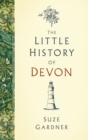 Image for The Little History of Devon