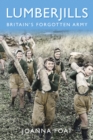 Image for Lumberjills  : Britain&#39;s forgotten army
