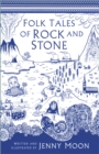 Folk Tales of Rock and Stone - Moon, Jenny