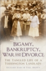 Image for Bigamy, Bankruptcy, War and Divorce