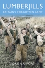 Image for Lumberjills: Britain&#39;s forgotten army