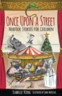 Image for Once upon a street: Norfolk stories for children