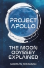 Image for Project Apollo: the Moon Odyssey explained
