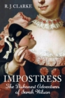 Image for The impostress: the dishonest adventures of Sarah Wilson
