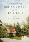 Image for A History of Highams Park and Hale End