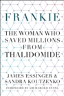 Image for Frankie  : the woman who saved millions from thalidomide