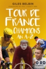 Image for Tour de France champions  : an A-Z