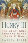 Image for Henry III  : the great king England never knew it had