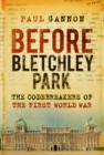 Image for Before Bletchley Park
