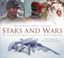 Image for Stars and wars  : the film memoirs and photographs of Alan Tomkins