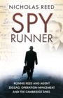 Image for Spy runner  : Ronnie Reed and Agent Zigzag, Operation Mincemeat and the Cambridge spies