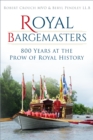 Image for Royal Bargemasters: 800 years at the prow of royal history