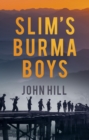 Image for Slim&#39;s Burma boys