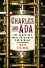 Image for Charles and Ada: the computer&#39;s most passionate partnership