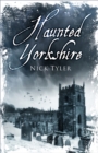 Image for Haunted Yorkshire