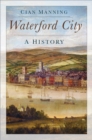 Image for Waterford: a history