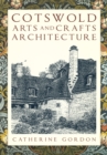 Image for Cotswold Arts and Crafts Architecture