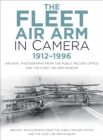 Image for The Fleet Air Arm in Camera 1912-1996