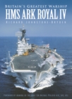 Image for Britain&#39;s Greatest Warship : HMS Ark Royal IV
