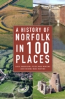 Image for A history of Norfolk in 100 places