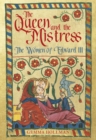 Image for The queen and the mistress  : the women of Edward III