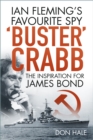 Image for Buster Crabb  : Ian Fleming&#39;s favourite spy, the inspiration for James Bond