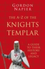 Image for The A-Z of the Knights Templar: Classic Histories Series