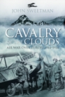 Image for Cavalry of the clouds  : air war over Europe 1914-1918
