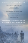 Image for Remarkable journeys of the Second World War  : a collection of untold stories