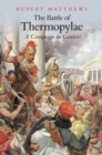 Image for The Battle of Thermopylae: A Campaign in Context