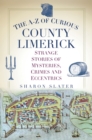 Image for The A-Z of Curious County Limerick
