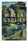 Image for Water gypsies  : a history of life on Britain&#39;s rivers and canals