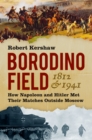 Image for Borodino Field 1812 and 1941