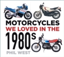 Image for Motorcycles we loved in the 1980s