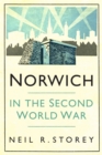 Image for Norwich in the Second World War