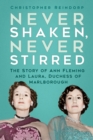 Image for Never shaken, never stirred  : the story of Ann Fleming and Laura, Duchess of Marlborough