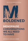 Image for M-Boldened: Menopause Conversations We All Need to Have
