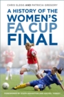 Image for A History of the Women&#39;s FA Cup Final