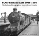 Image for Scottish steam 1948-1966  : the railway photographs of Andrew Grant Forsyth