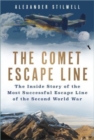 Image for The Comet Escape Line : The Inside Story of the Most Successful Escape Line of the Second World War