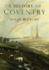 Image for A History of Coventry