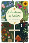 Image for Adventures in nature: stories, activities and inspiration for all the family