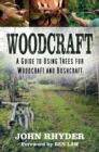 Image for Woodcraft  : a guide for using trees for woodcraft and bushcraft