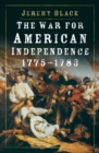 Image for The War for American Independence, 1775-1783