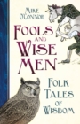 Image for Fools and wise men  : folk tales of wisdom