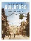 Image for The Story of Guildford