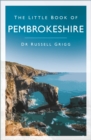 Image for The little book of Pembrokeshire