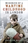 Memories of a wartime childhood in London - Model, Douglas