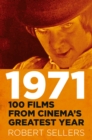 Image for 1971  : 100 films from cinema&#39;s greatest year