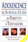 Image for Adolescence  : the survival guide for parents and teenagers